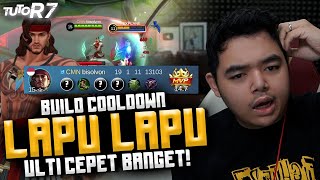 #TUTOR7 LAPU LAPU BUILD COOLDOWN G1LA BANGET !! ULTI CUMA 10 DETIK !!
