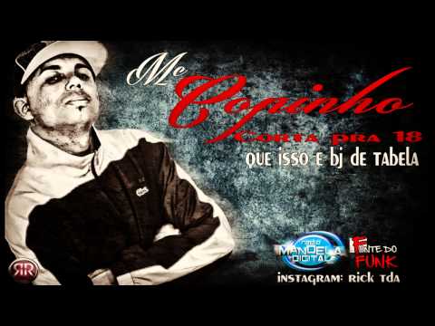 MC COPINHO - CORTA PRA 18 QUE ISSO É BJ DE TABELA  (QUARTETO DA CACHORRADA)