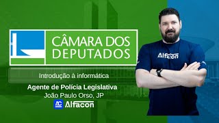 Concurso Câmara: Aula de Informatica para Agente de Polícia Legislativa