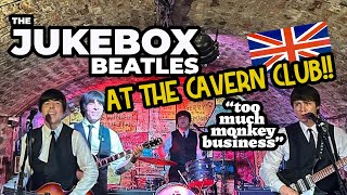 THE JUKEBOX BEATLES - &quot;Too Much Monkey Business&quot; LIVE @ The Cavern Club in Liverpool!!