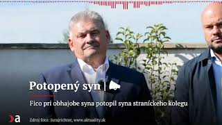 Fico pri obhajobe syna potopil syna straníckeho kolegu | Aktuality #n-l