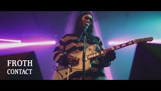 Froth &quot;Contact&quot; at Endless Daze 2016
