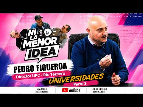 PEDRO FIGUEROA - Director UPC - Río Tercero