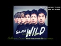 [MBLAQ Thai sub] Wild - G.O MIR 