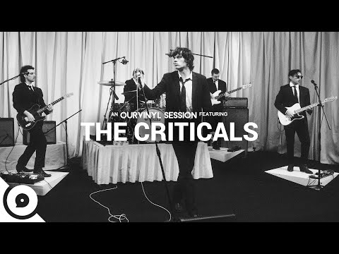 The Criticals - Treat Ya Better | OurVinyl Sessions