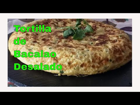 Cómo hacer TORTILLA de BACALAO Desalado 😋 Sin espinas