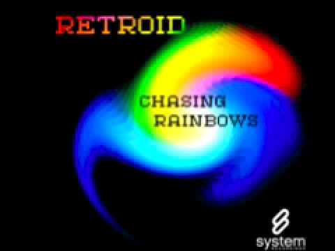 Retroid 'Chasing Rainbows'