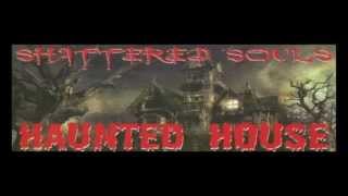 Shattered Souls Haunted House