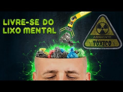 Blinde Sua Mente Contra o Lixo Em Volta e Acabe Com os Pensamentos Negativos