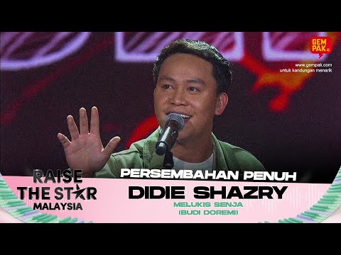 [Persembahan Penuh] DIDIE SHAZRY (Melukis Senja) | Minggu 2 RAISE THE STAR MALAYSIA 2025