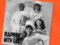 Rappin With Gas
