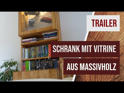 [Eigenwerbung] Trailer zum Onlinekurs "Schrank mit Vitrine aus Massivholz"