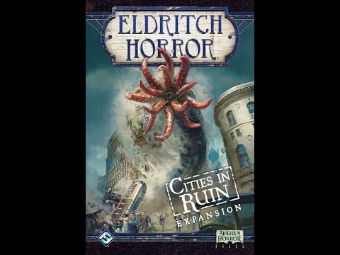 Dad vs Daughter - Eldritch Horror: Cities in Ruin