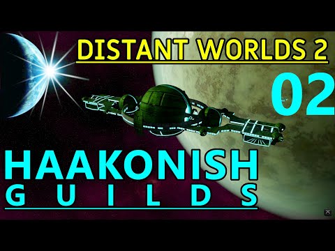 DISTANT WORLDS 2 - Haakonish Guilds - Ep02 - The GREAT UNPAUSING!