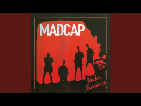 Under Suspicion - Madcap