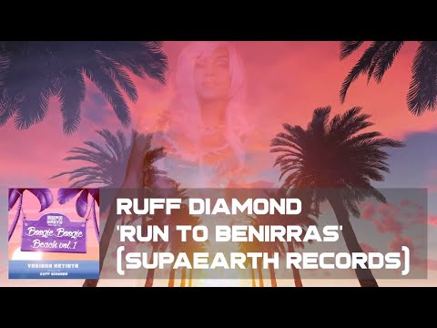 Ruff Diamond - Run To Benirrás (SupaEarth Records) Balearic Sunset Mix