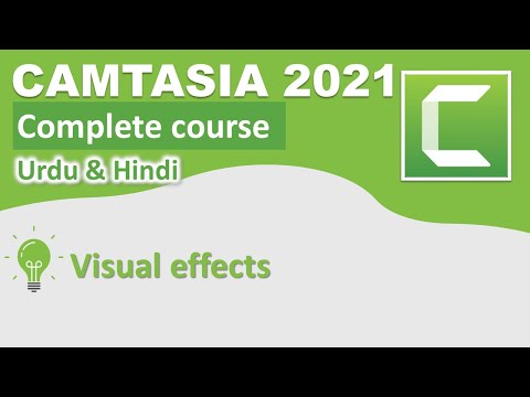 Visual effects in Camtasia | Camtasia Tutorials in Hindi | Camtasia Tutorials in Urdu