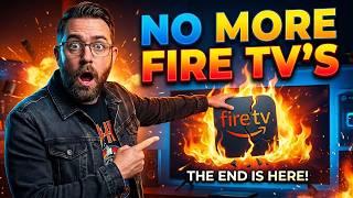 🚨 No More FIRE TVs…