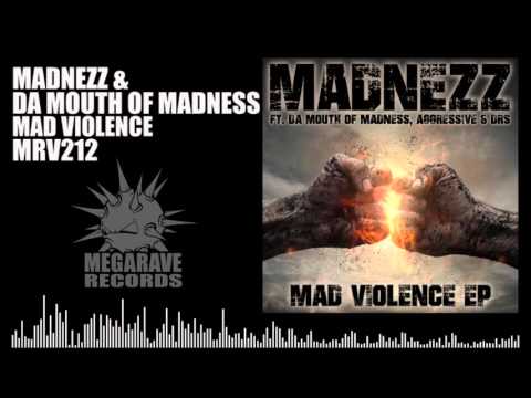 Madnezz & Da Mouth of Madness - Mad Violence