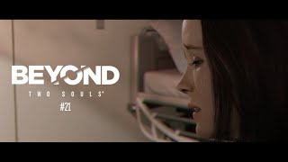 【BEYOND: Two Souls】彼女をなんとかしあわせにしたい　#21