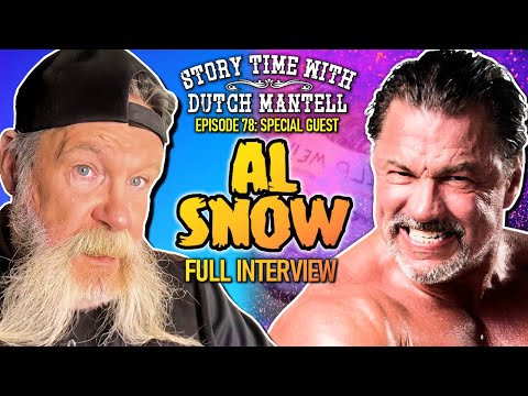 Story Time with Dutch Mantell 78 | Special Guest Al Snow