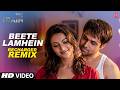 Beete Lamhein Recharged Remix Video Song K K Mithoon The Train Emraan Hashmi Geeta Basra