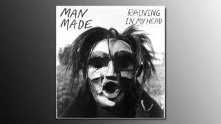 Man Made - Raining In My Head video