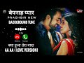 Bepanah Pyaarr PraghBir New Background Tune Kya Hua Tera Wada Aa Aa LOVE Version Colors Tv