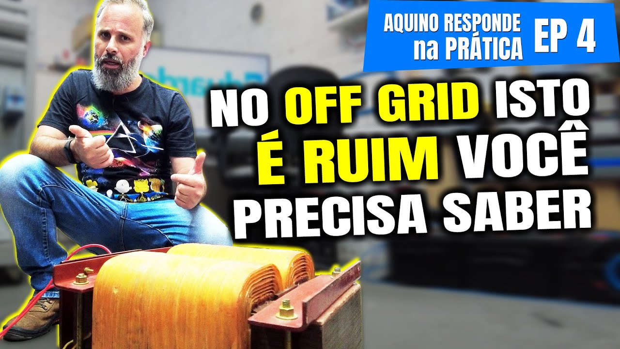 Porque NUNCA MAIS vou Usar Inversor Off Grid com Transformador | Eduardo Aquino