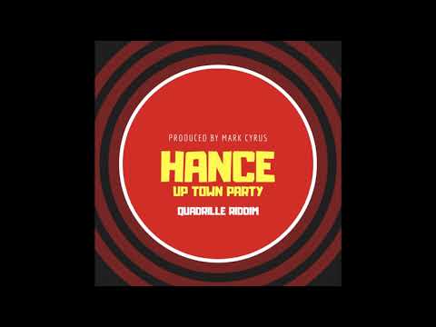 Hance John - Uptown Party (Quadrille Riddim) - Official Audio