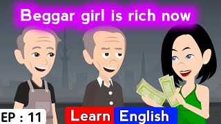 Beggar girl part 11 | English story | Animated stories | Learn English | Sunshine English