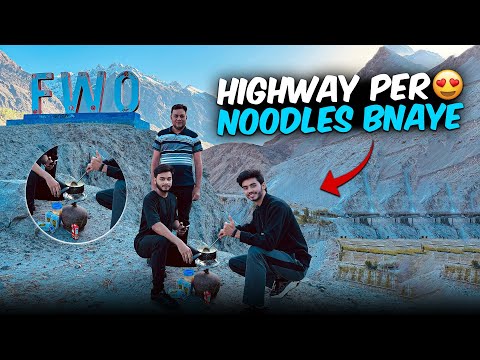 Highway per noodles bnaye😂| Vlog | ibi Sheikh