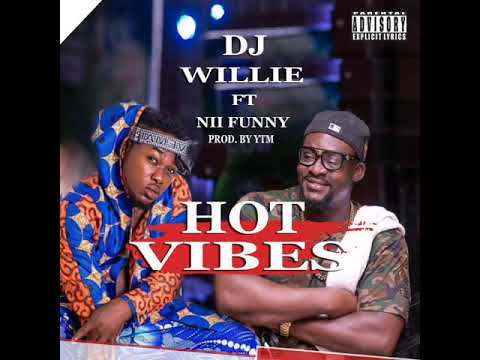 DJ WILLIE X NII FUNNY