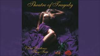 Der Tanz der Schatten  - Theatre of Tragedy - [Velvet Darkness They Fear Album] 1996 HD