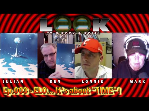 Look! It's Rock 'N' Roll Ep.003 - ELO... It's about "TIME"!