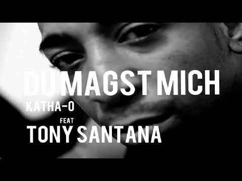 du magst mich  Katha-O feat. Tony Santana prod. by BeatmasterK