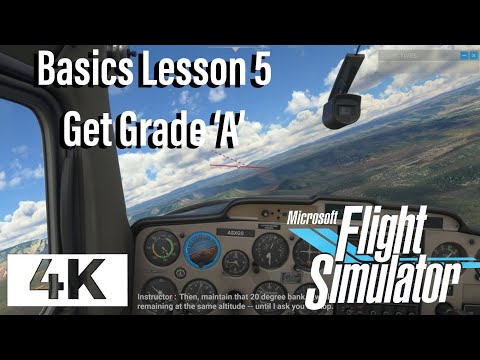 How to get Grade 'A' - Flight Simulator Training Basic Handling 5 - Turns (Roll) in 4K UHD