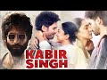 कबीर सिंह Kabir Singh Full Movie Hindi | Shahid Kapoor, Kiara Advani