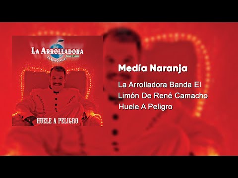 La Arrolladora Banda El Limón De René Camacho - Medía Naranja (Audio)