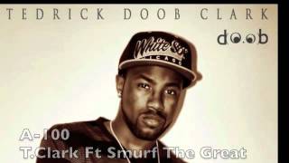 A-100-T.Clark Ft Smurf The Great