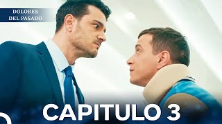 Dolores Del Pasado Capítulo 3 (Doblado en Español)