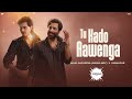 Tu Kado Aawenga Official Video Akhil Sachdeva Nasha Boy X Gurnazar Gurnazar Live