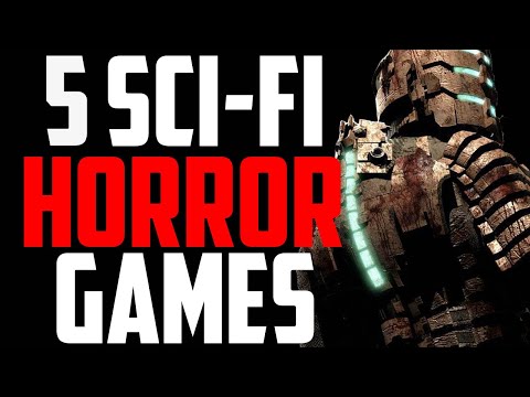 5 Sci-Fi horror games