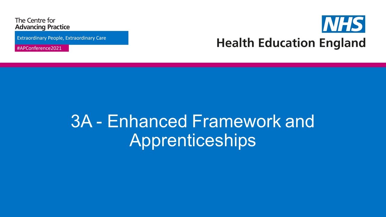 3A - Enhanced Framework and Apprenticeships