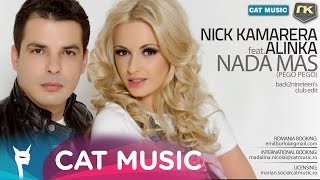 Nick Kamarera Feat. Alinka - Nada Mas (Pego Pego) (Club Radio Edit) (Official Single)