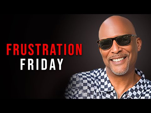 Eric Bailey on Frustration Friday!