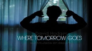 David Hodges - Where Tomorrow Goes (español)