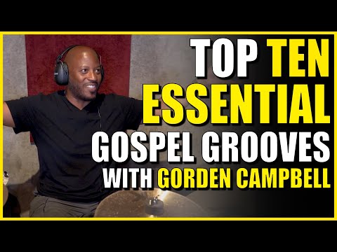 Ten ESSENTIAL Gospel Grooves with Legendary Drummer, Gorden Campbell