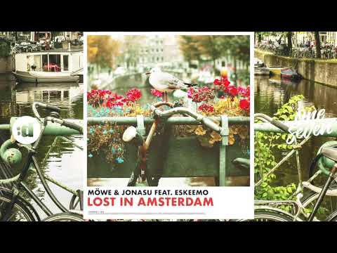MÖWE & Jonasu - Lost In Amsterdam (feat.Eskeemo)