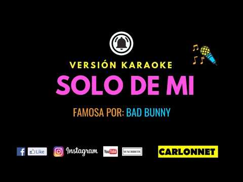 Solo de mi - Bad Bunny (Karaoke)